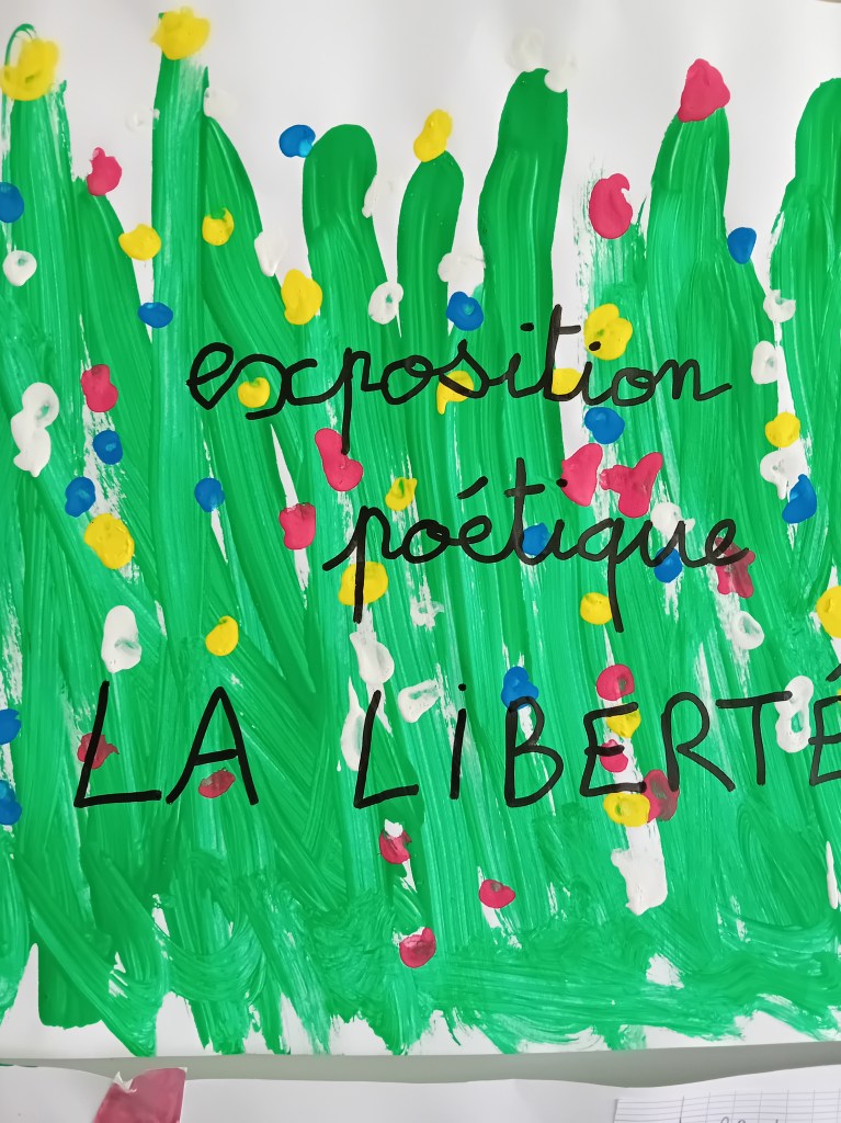 Printemps des poètes à l'école primaire : exposition poétique La Liberté